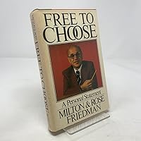 Free to Choose: A Personal Statement