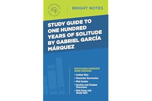 Study Guide to One Hundred Years of Solitude by Gabriel Garcia Marquez (Bright Notes)