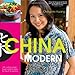 China Modern: 100 Cutting-edge, Fusian-style Recipes for the 21st Century by