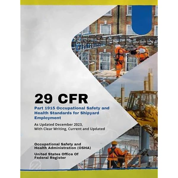 29 CFR Part 1915 Occupational Safety and Health Standards for