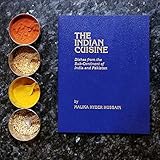 The Indian Cuisine: Dishes from the Sub-Continent of India and Pakistan by 