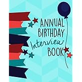 The Birthday Interview Book Ages 1-21: A Fun Tradition for Kids and Parents | Yearly Interview Keepsake Journal | Annual Q&A with Child | Memory Book