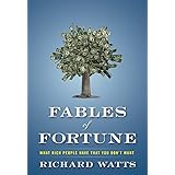 Fables of Fortune: What Rich People Have That You Don't Want