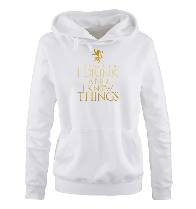 Just Style It - That's What I do - I Drink and I Know Things - Game of Thrones - Damen Hoodie - Kapuze, Kängurutasche, Langar