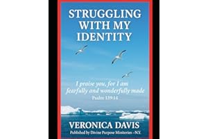 STRUGGLING WITH MY IDENTITY WHO AM I?: FINDING MY TRUE SELF IN CHRIST