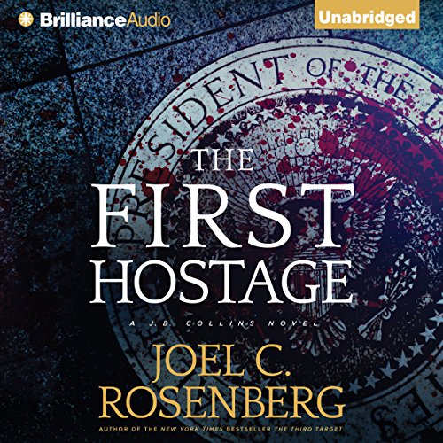 Download The First Hostage: J. B. Collins, Book 2 Download The First Hostage: J. B. Collins, Book 2