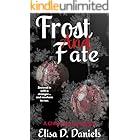 Frost and Fate