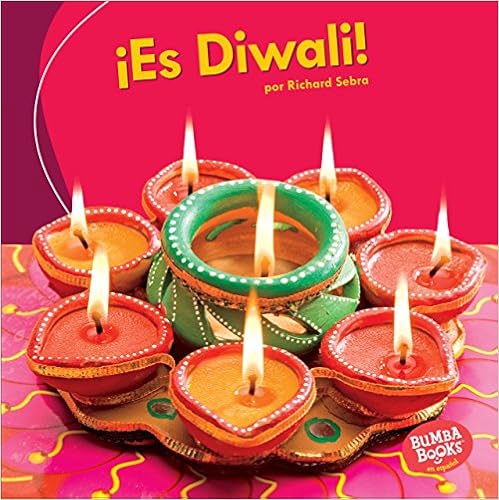 ¡Es Diwali! (It's Diwali!) (Bumba Books ® en español ― ¡Es una fiesta! (It's a Holiday!)) (Spanish Edition) ¡Es Diwali! (It's Diwali!) (Bumba Books ® en español ― ¡Es una fiesta! (It's a Holiday!)) (Spanish Edition)