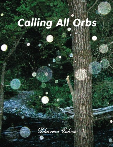 Calling All Orbs