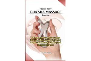 Quick Daily Gua Sha Massage Routine: Ultimate Gua Sha Facial Massage Routine, Follow Along Tutorial, For Double Chin, Smooth 