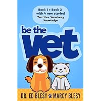 Be the Vet (7 Dog + Cat Stories: Test Your Veterinary