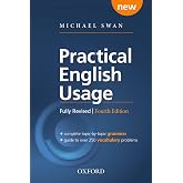 Practical English Usage, 4th Edition Paperback: Michael Swan's guide to problems in English