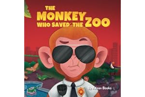 The Monkey Who Saved the Zoo: Chaos of the Grumpy Pirate Penguin (The Animal Who...)