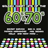 Golden Chart Hits Of The 60s &amp;