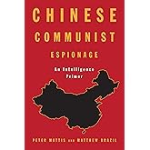Chinese Communist Espionage: An Intelligence Primer