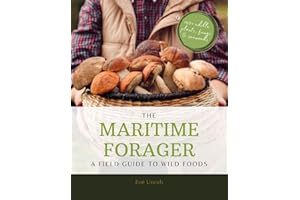 The Maritime Forager: A Field Guide to Wild Foods