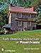 Early Domestic Architecture of Pennsylvania (Schiffer Book)