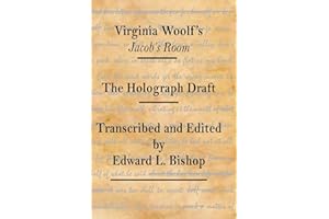 Virginia Woolf's "Jacob's Room": The Holograph Draft