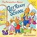 The Berenstain Bears Get Ready for School