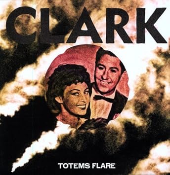 Clark Totems Flare Vinyl Amazon Com Music