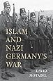 Islam and Nazi Germany's War