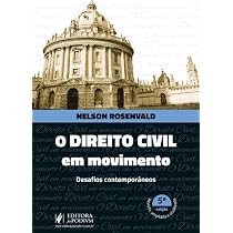 O Direito Civil em Movimento - Desafios Contemporâneos - 5ª Edição