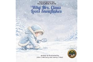 Why Mrs. Claus Loves Snowflakes