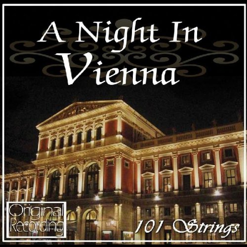 101 Strings - A Night in Vienna - Zortam Music