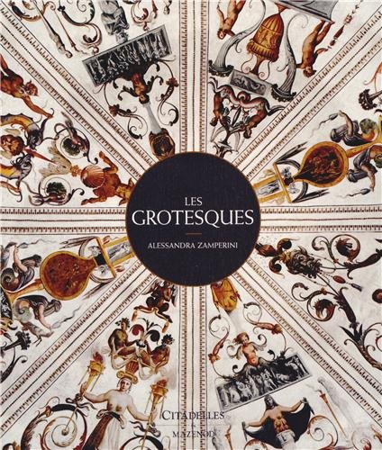 Les Grotesques by Alessandra Zamperini
