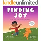 Finding Joy: A celebration of small moments (Growing Heart & Minds)