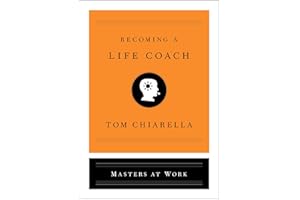 Becoming a Life Coach (Masters at Work)