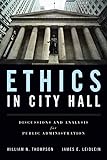 Ethics in City Hall: Discussion and Analysis for