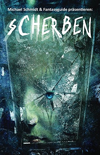 Scherben (German Edition)