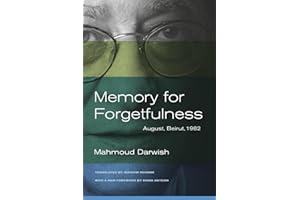Memory for Forgetfulness: August, Beirut, 1982