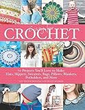 Crazy for Crochet: 70 Projects You'll Love to Make: Hats, Slippers, Sweaters, Bags, Pillows, Blanket by Lilly Secilie Brandal, Bente Myhrer