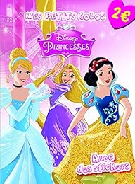 Disney Princesses. Mes petits colos