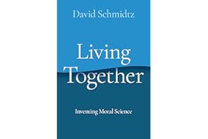 Living Together: Inventing Moral Science
