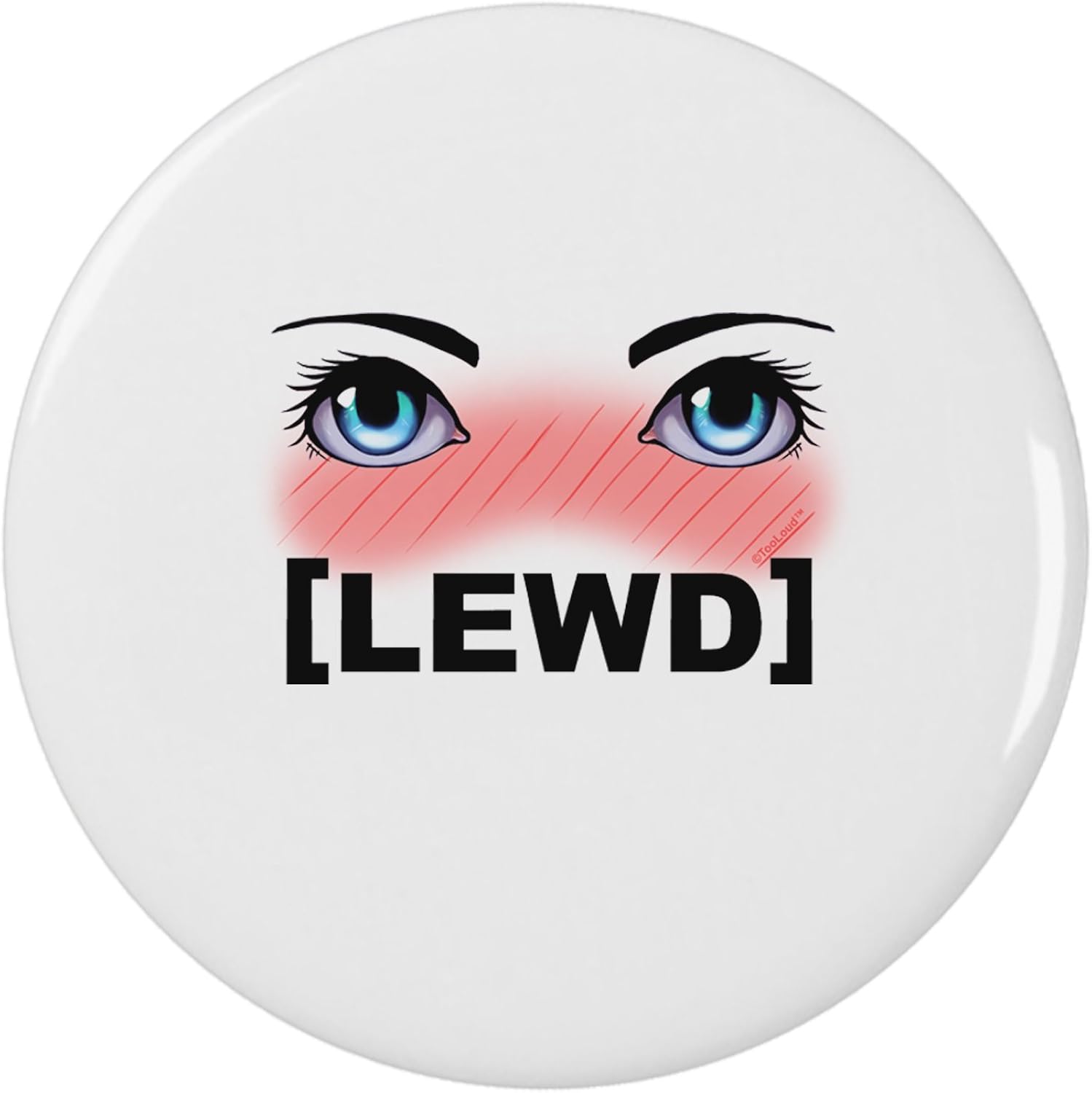 Amazon Com Tooloud Blushing Anime Eyes Lewd 2 25 Round Pin Button Clothing