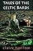 Tales of the Celtic Bards by Claire Hamilton