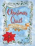 Christmas Quiet: Receiving the Gift of His Presence: A 25-Day Devotional Coloring Book by Maisie Sparks, Lauren Younis