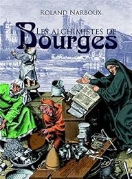 Les  alchimistes de Bourges