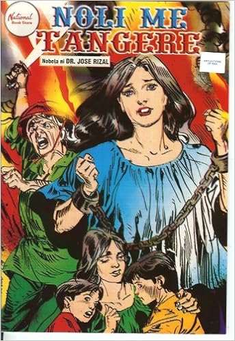 Noli Me Tangere Noli Me Tangere Comic Tagalog Version Jose P Rizal 9789710859993 Amazon Com Books
