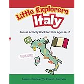 Little Explorers Italy: Travel Activity Book for Kids Ages 6–10