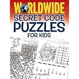 Worldwide Secret Code Puzzles for Kids (Dover Children's Activity Books)