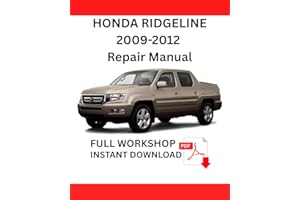 Honda Ridgeline 2009–2012 Complete Repair in Pdf: Honda Ridgeline Repair Manual 2009 2010 2011 2012, Maintenance Guide, Engin