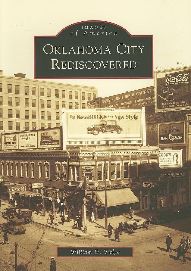 Oklahoma City Rediscovered (OK) (Images of America)
