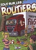 Tout sur les routiers by