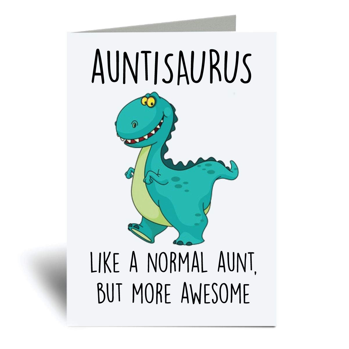 60 Second Makeover Limited Auntisaurus Greeting Card Auntie Dinosaur Aunt Aunty Funny Birthday Present