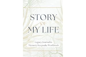 Story of My Life: Legacy Journal and Memory Keepsake Workbook