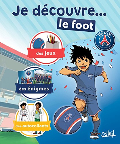 Je découvre... le foot : PSG Academy by 